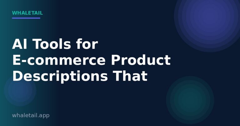 AI Tools for E-commerce Product Descriptions That Sell