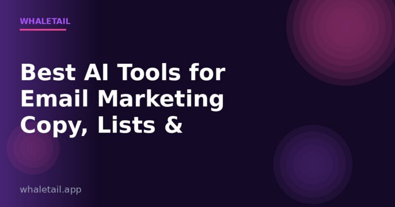Best AI Tools for Email Marketing: Copy, Lists & Automation