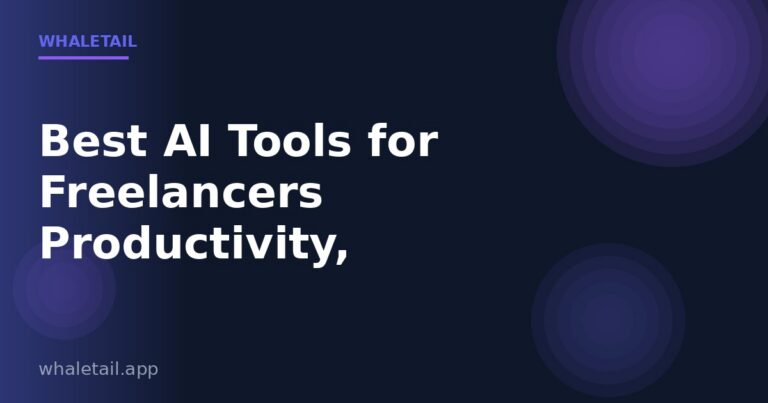 Best AI Tools for Freelancers: Productivity, Marketing & Client Management ⏱️ 16 min read