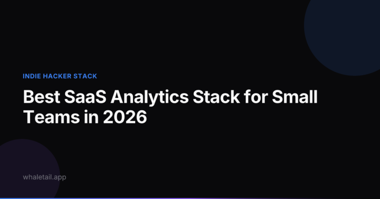 Best SaaS Analytics Stack for Small Teams in 2026
