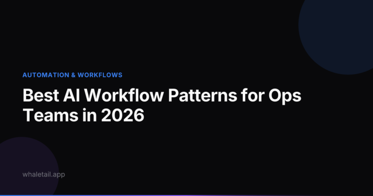 Best AI Workflow Patterns for Ops Teams in 2026 ⏱️ 17 min read