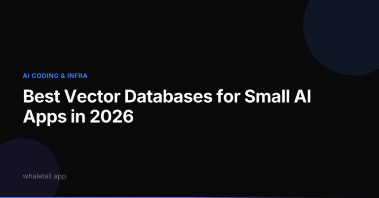 Best Vector Databases for Small AI Apps in 2026 ⏱️ 23 min read