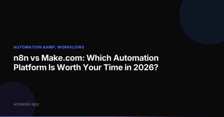 n8n vs Make.com: Which Automation Platform Is Worth Your Time in 2026? ⏱️ 18 min read