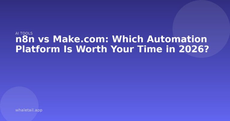 n8n vs Make.com: Which Automation Platform Is Worth Your Time in 2026? ⏱️ 9 min read
