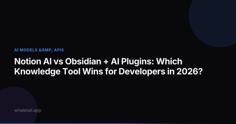 Notion AI vs Obsidian + AI Plugins: Which Knowledge Tool Wins for Developers in 2026? ⏱️ 19 min read