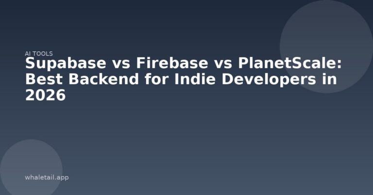 Supabase vs Firebase vs PlanetScale: Best Backend for Indie Developers in 2026 ⏱️ 11 min read