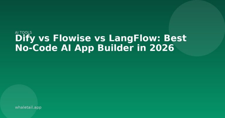 Dify vs Flowise vs LangFlow: Best No-Code AI App Builder in 2026 ⏱️ 10 min read