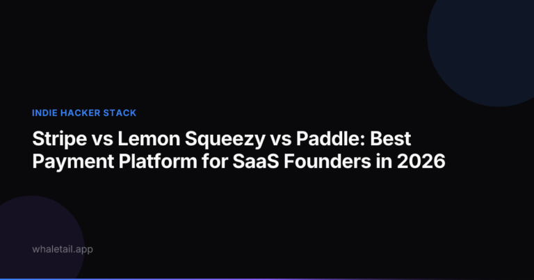 Stripe vs Lemon Squeezy vs Paddle: Best Payment Platform for SaaS Founders in 2026 ⏱️ 21 min read