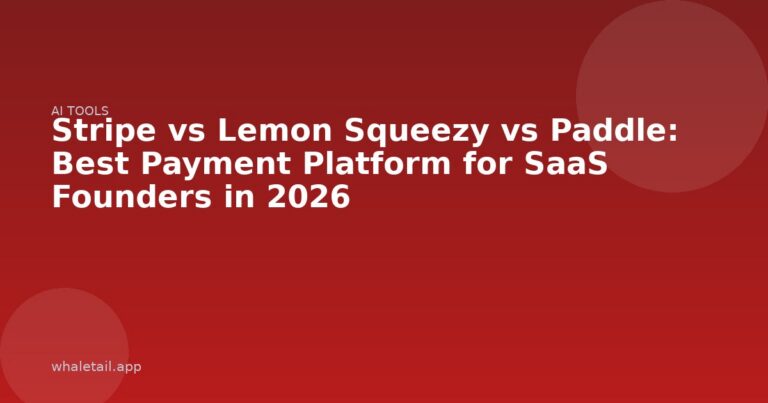 Stripe vs Lemon Squeezy vs Paddle: Best Payment Platform for SaaS Founders in 2026 ⏱️ 9 min read