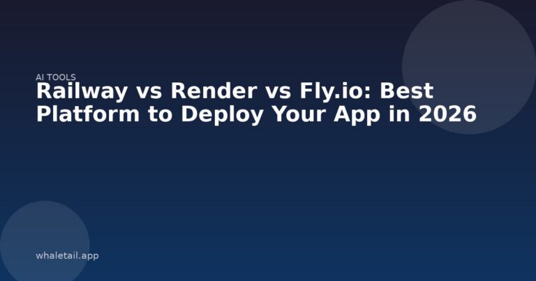 Railway vs Render vs Fly.io: Best Platform to Deploy Your App in 2026 ⏱️ 10 min read