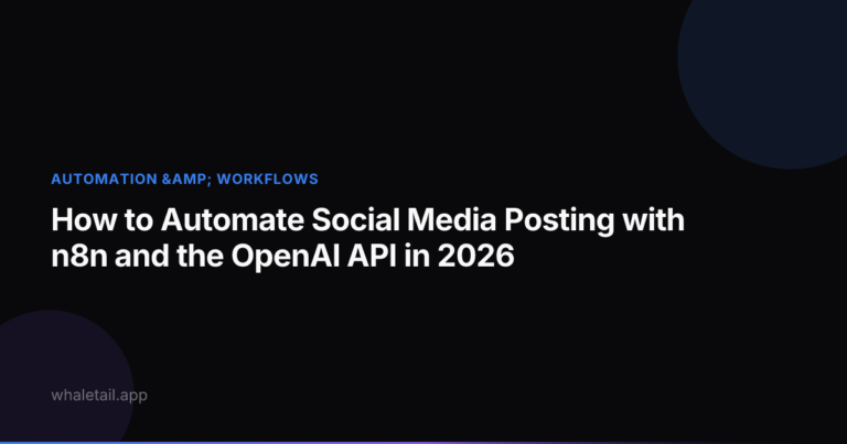 How to Automate Social Media Posting with n8n and the OpenAI API in 2026 ⏱️ 18 min read