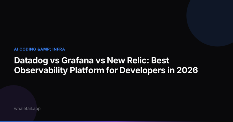 Datadog vs Grafana vs New Relic: Best Observability Platform for Developers in 2026 ⏱️ 19 min read