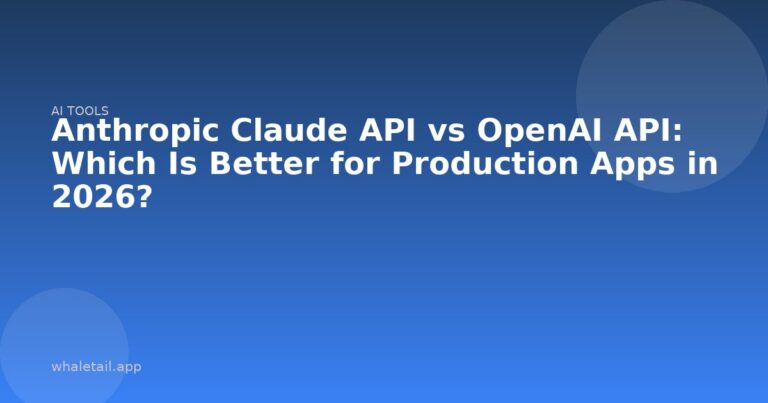 Anthropic Claude API vs OpenAI API: Which Is Better for Production Apps in 2026? ⏱️ 9 min read
