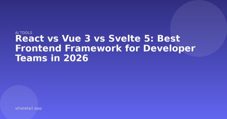 React vs Vue 3 vs Svelte 5: Best Frontend Framework for Developer Teams in 2026 ⏱️ 10 min read